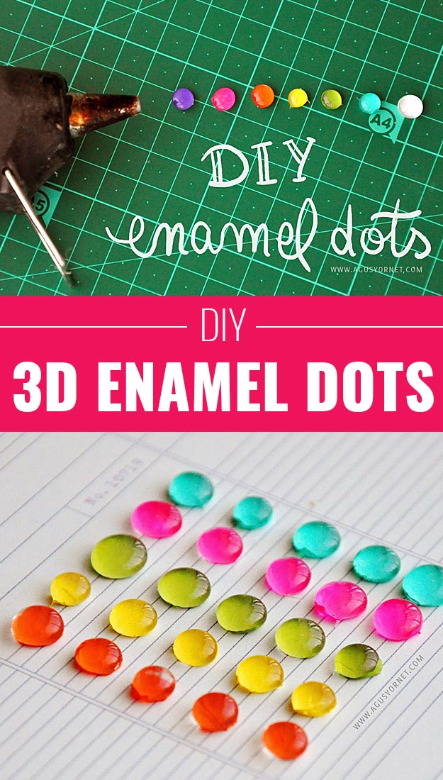 Cool Arts and Crafts Ideas for Teens, Kids and Even Adults | Cheap, Fun and Easy DIY Projects, Awesome Craft Tutorials for Teenagers | School, Home, Room Decor and Awesome Gift Ideas | 3d enamel dots #artsandcrafts #art #teencrafts #crafts 