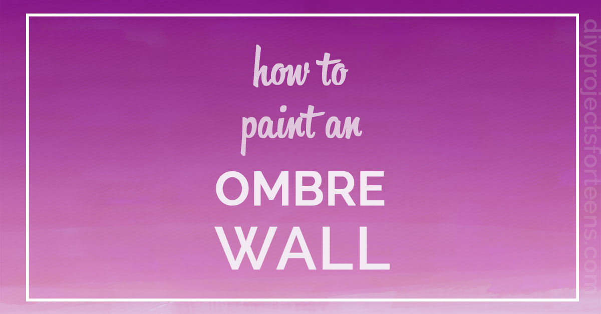 How To Paint An Ombre Wall - Cool DIY Projects for Bedroom Decor for Teens and Adults