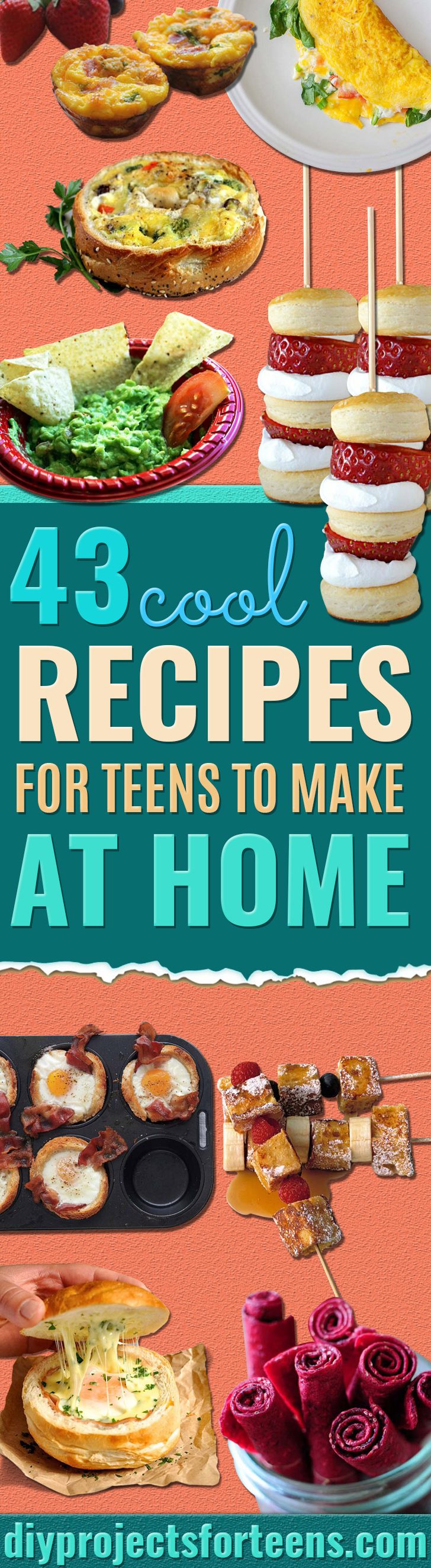 Cool and Easy Recipes For Teens to Make at Home - Fun Snacks, Simple Breakfasts, Lunch Ideas, Dinner and Dessert Recipe Tutorials - Teenagers Love These Fun Foods that Are Quick, Healthy and Delicious Ideas for Meals 