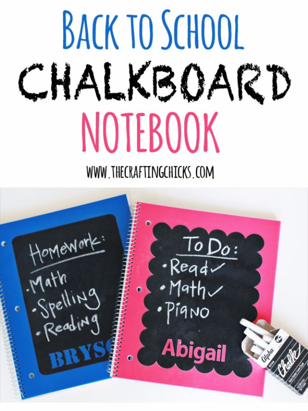 DIY School Supplies - Back To School Chalkboard Notebook - Easy Crafts and Do It Yourself Ideas for Back To School - Pencils, Notebooks, Backpacks and Fun Gear for Going Back To Class - Creative DIY Projects for Cheap School Supplies - Cute Crafts for Teens and Kids #backtoschool #teencrafts #kidscrafts #teen #diyideas #crafts