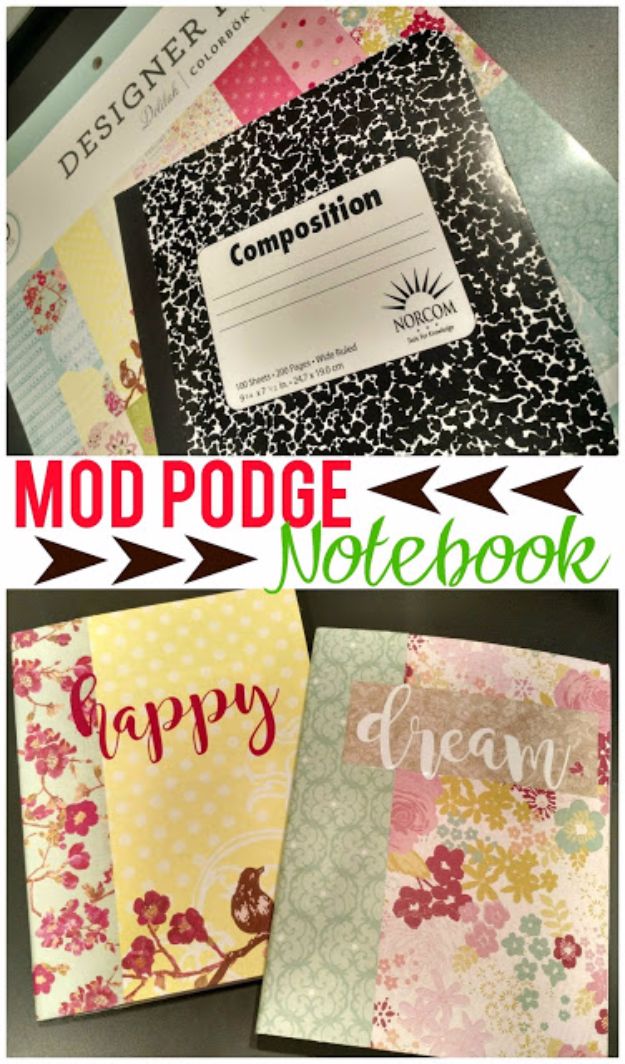 Mod Podge Crafts - Mod Podge Notebook - DIY Modge Podge Ideas On Wood, Glass, Canvases, Fabric, Paper and Mason Jars - How To Make Pictures, Home Decor, Easy Craft Ideas and DIY Wall Art for Beginners - Cute, Cheap Crafty Homemade Gifts for Christmas and Birthday Presents 
