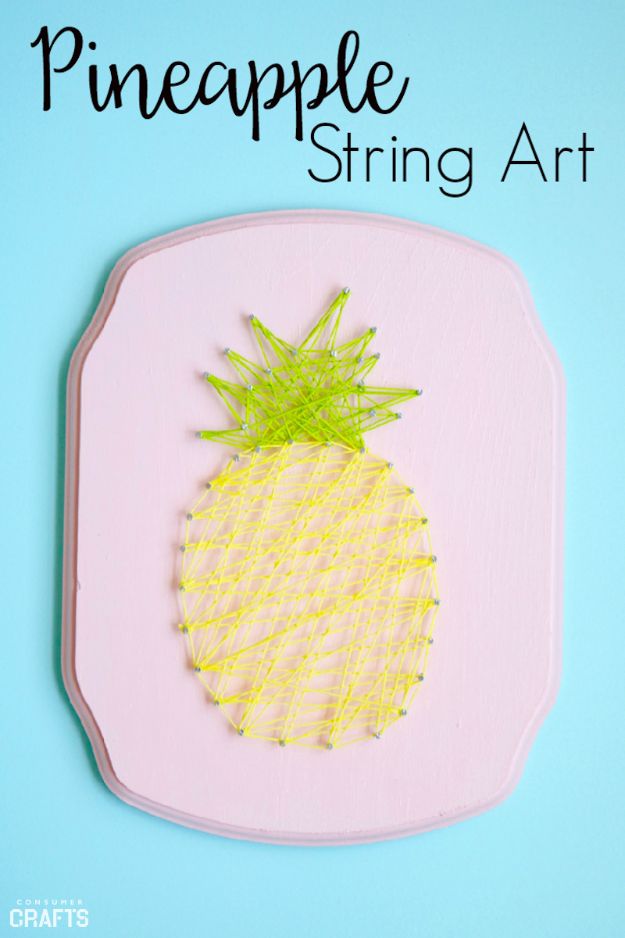 Pineapple Crafts - Pineapple String Art - Cute Craft Projects That Make Cool DIY Gifts - Wall Decor, Bedroom Art, Jewelry Idea