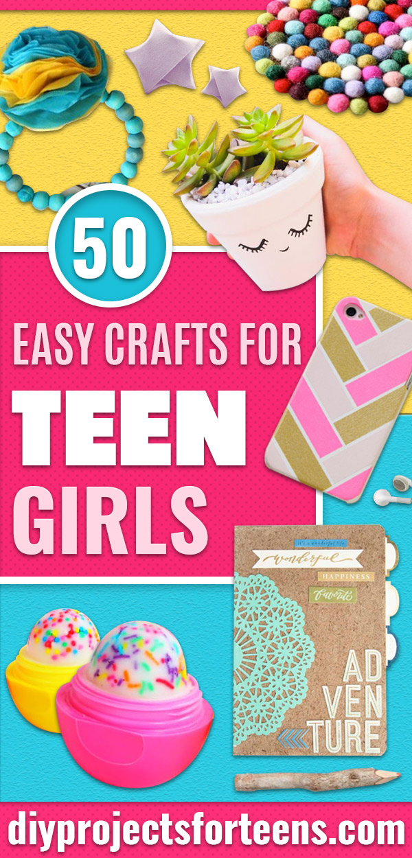 50 Easy Crafts for Teen Girls